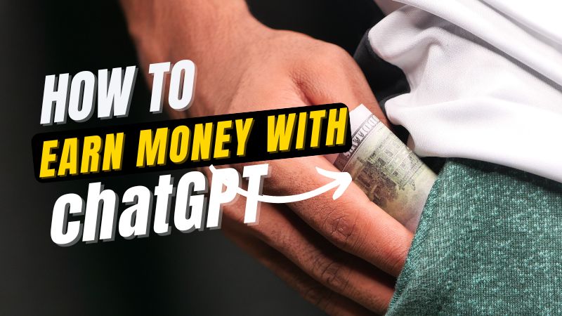Ways to make money online using ChatGPT AI