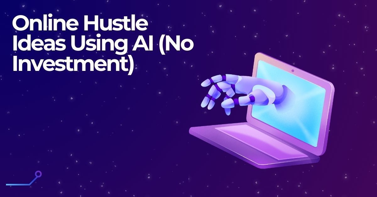 Online Hustle Ideas Using AI