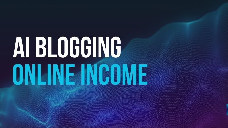 ai blogging for online income without investment