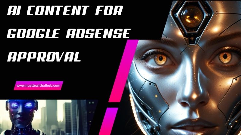ai content for google adsense approval guide